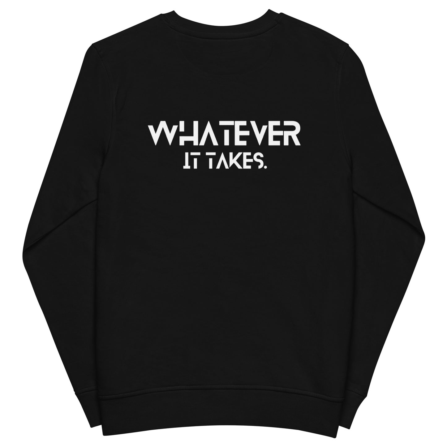 CapSol (front) / Whatever it takes (back) - white thread - Unisex organic sweatshirt