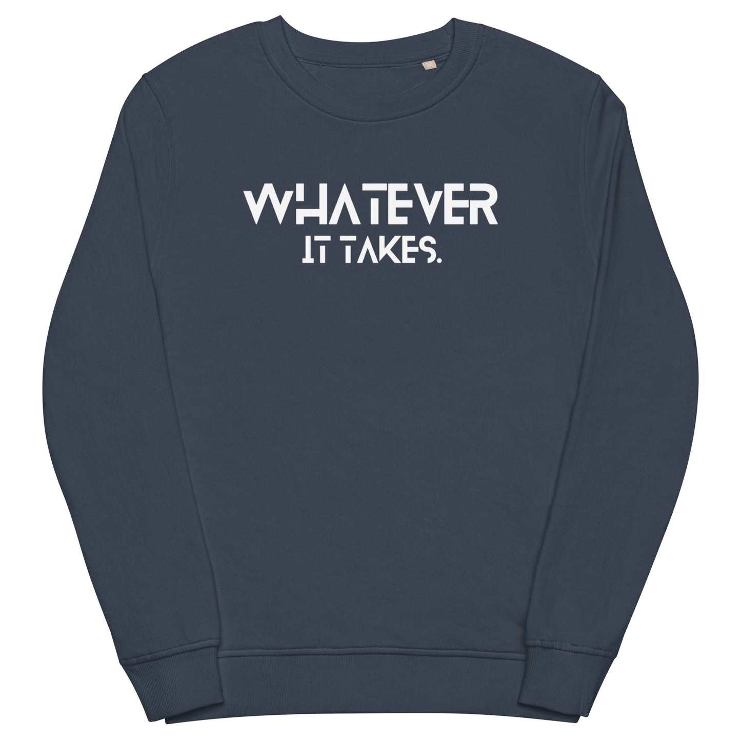Whatever it takes (front) - white - Unisex organic sweatshirt