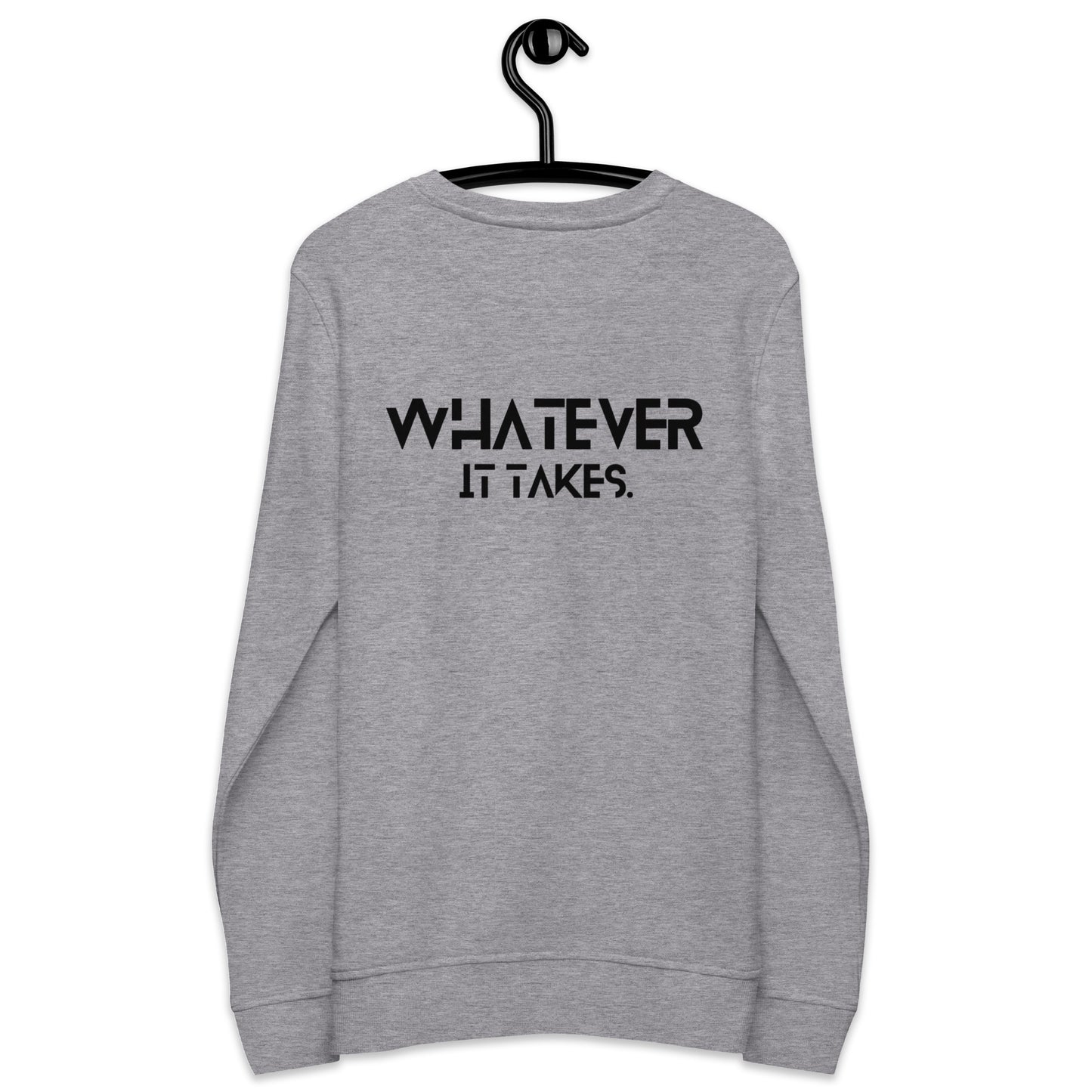 CapSol (front) / Whatever it takes (back) - black text - Unisex organic sweatshirt