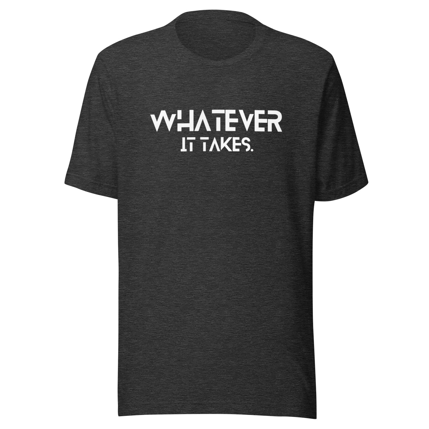 Whatever it takes (front) / CapSol (back) - white text - Unisex t-shirt - Heather