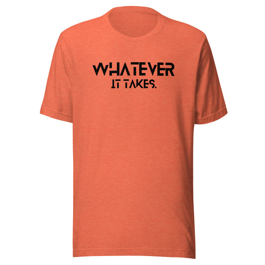 Whatever it takes (front) / CapSol (back) - black text - Unisex t-shirt - Heather