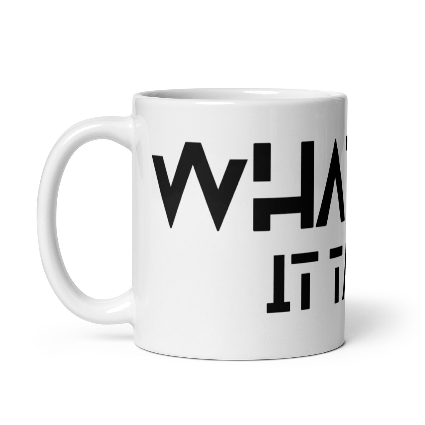 Whatever it takes - black text - White glossy mug