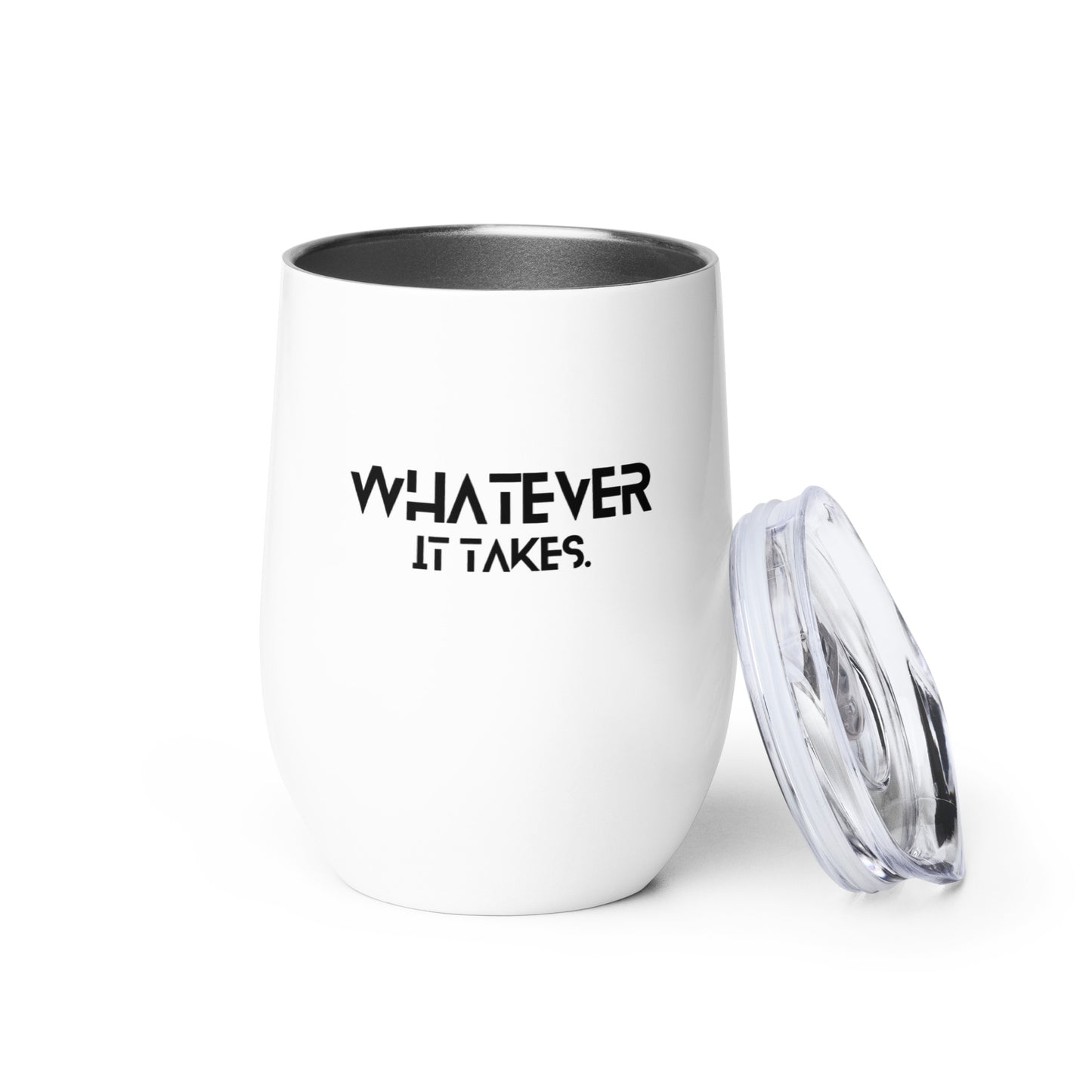 Whatever it takes - Wine tumbler