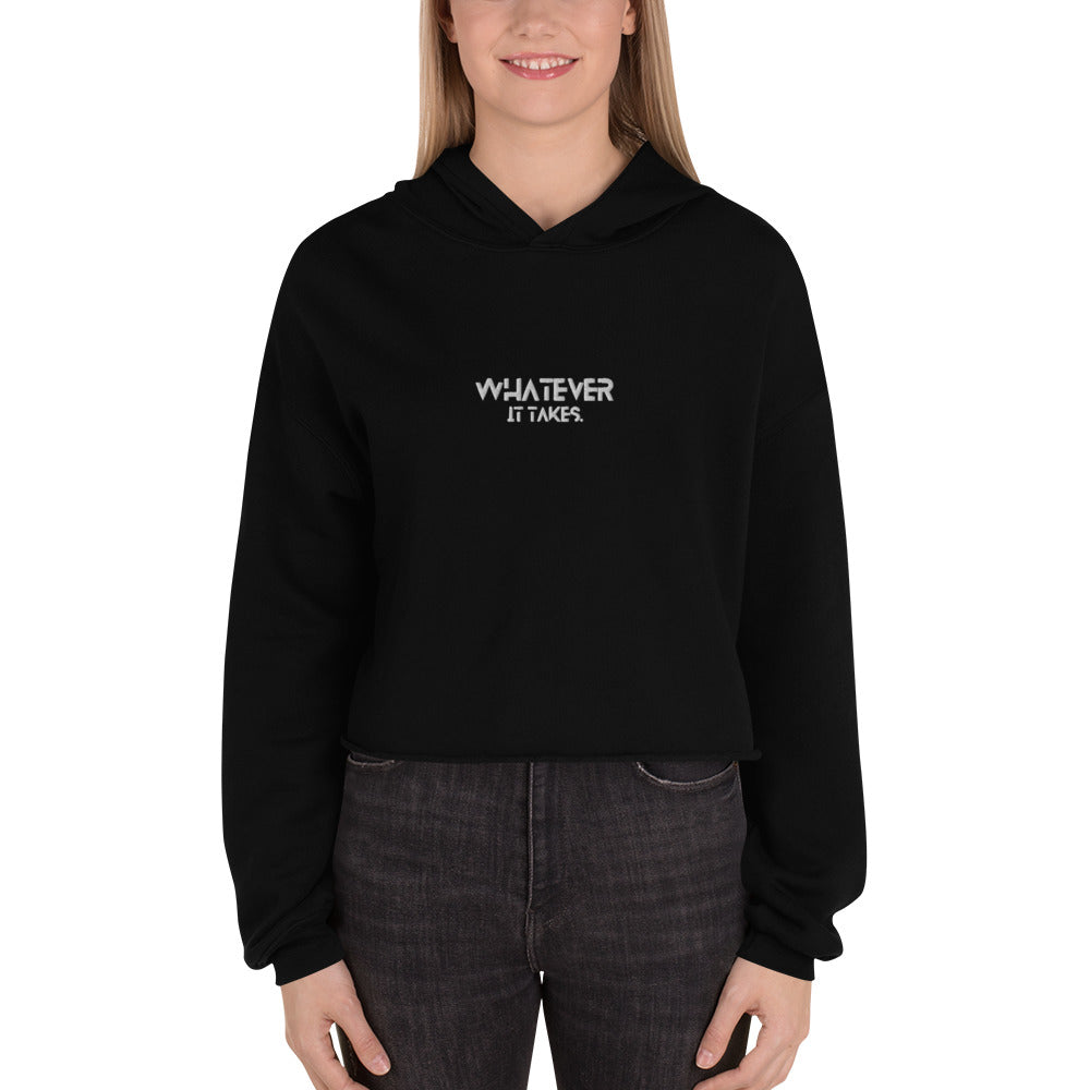 Whatever it takes (front) - white thread - Crop Hoodie