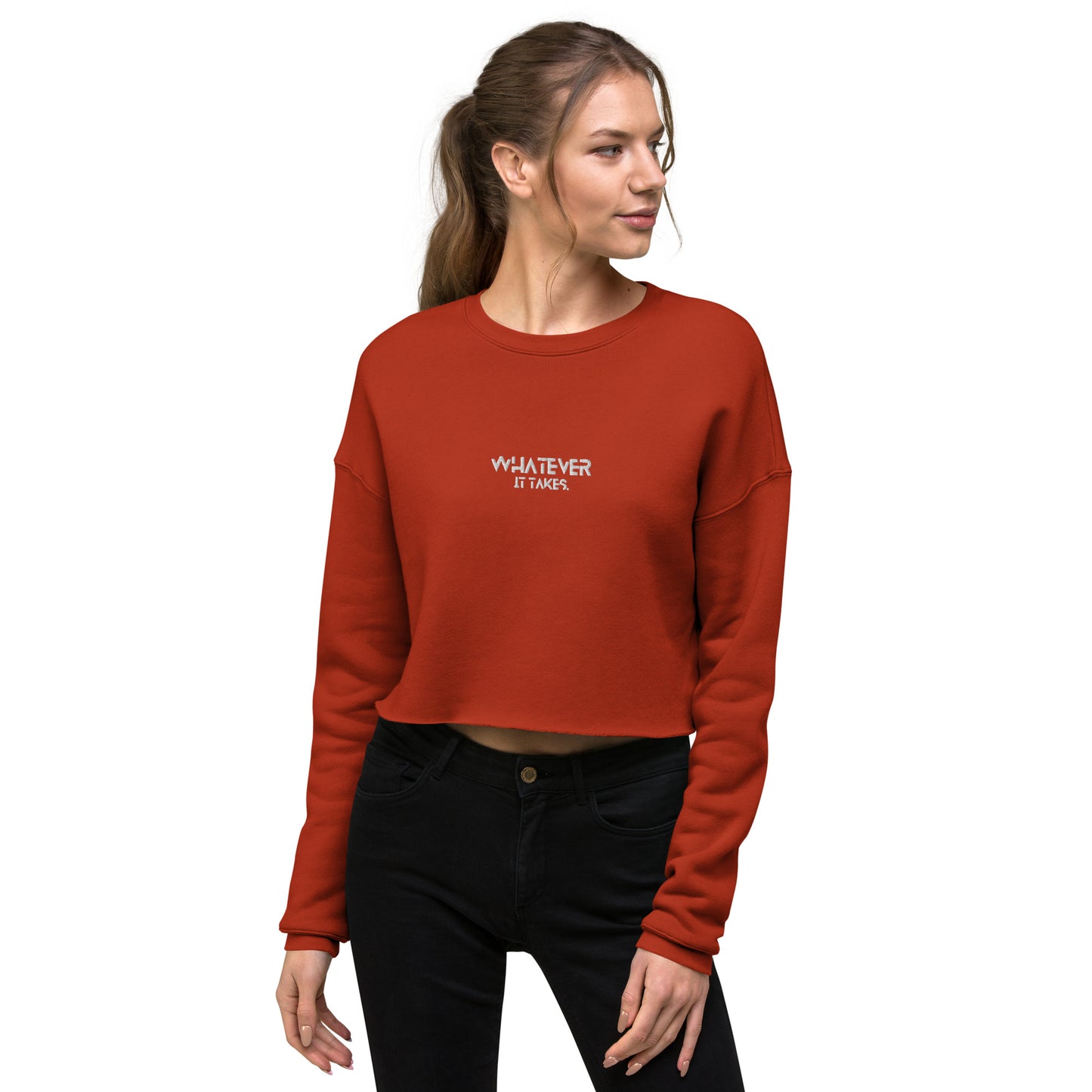 Whatever it takes (front) - white thread - Crop Sweatshirt