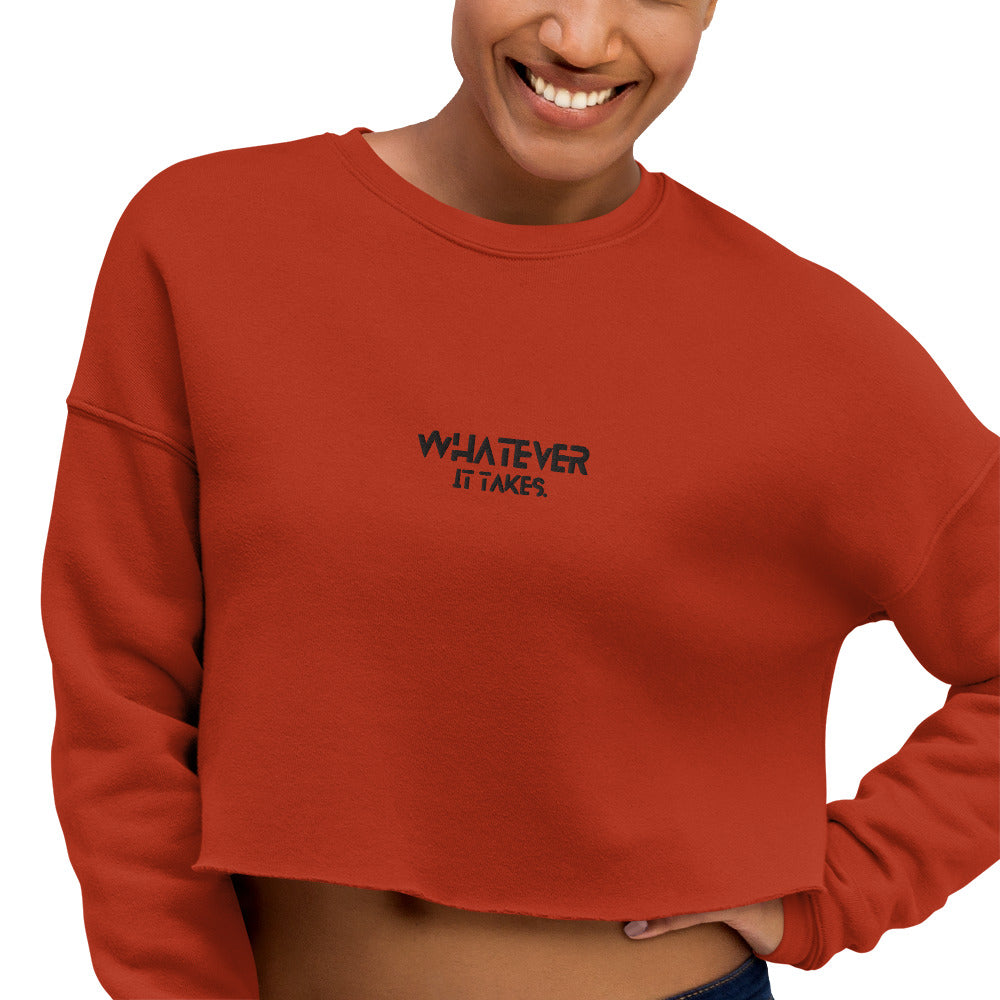 Whatever it takes (front) - black thread - Crop Sweatshirt