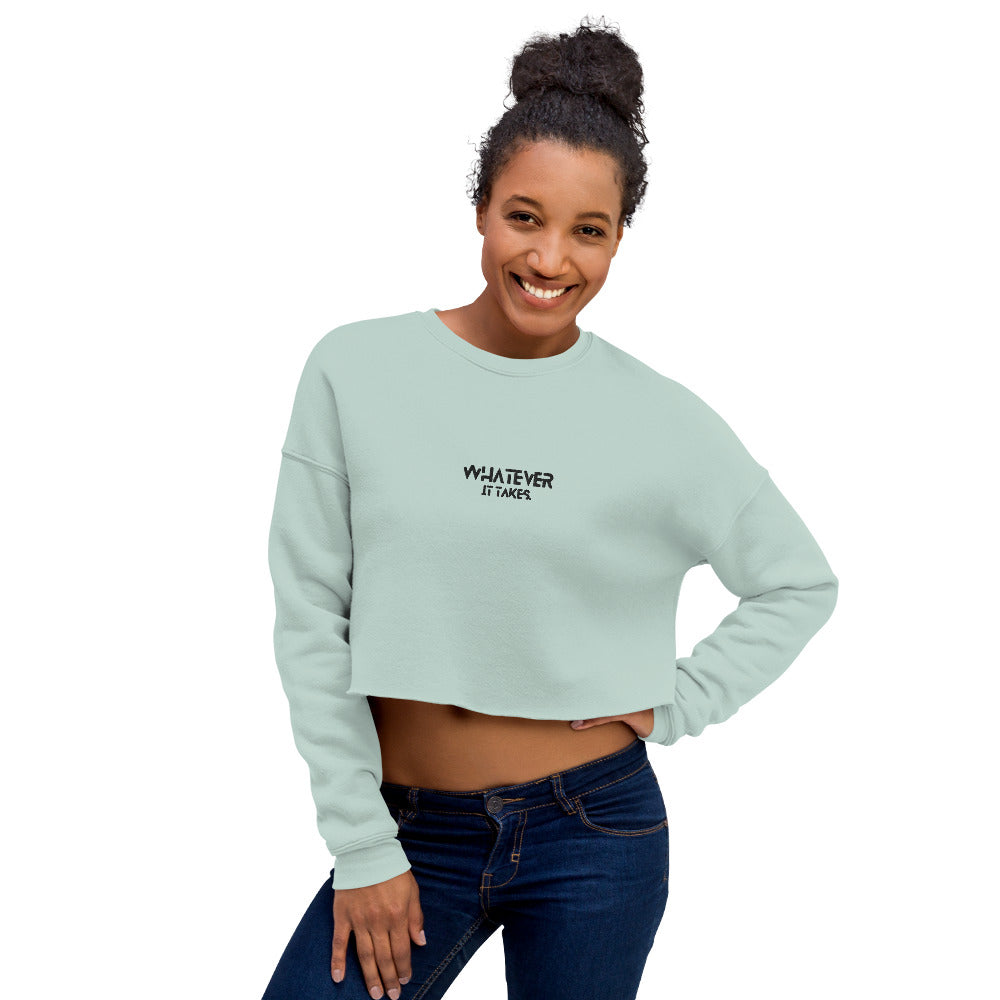 Whatever it takes (front) - black thread - Crop Sweatshirt