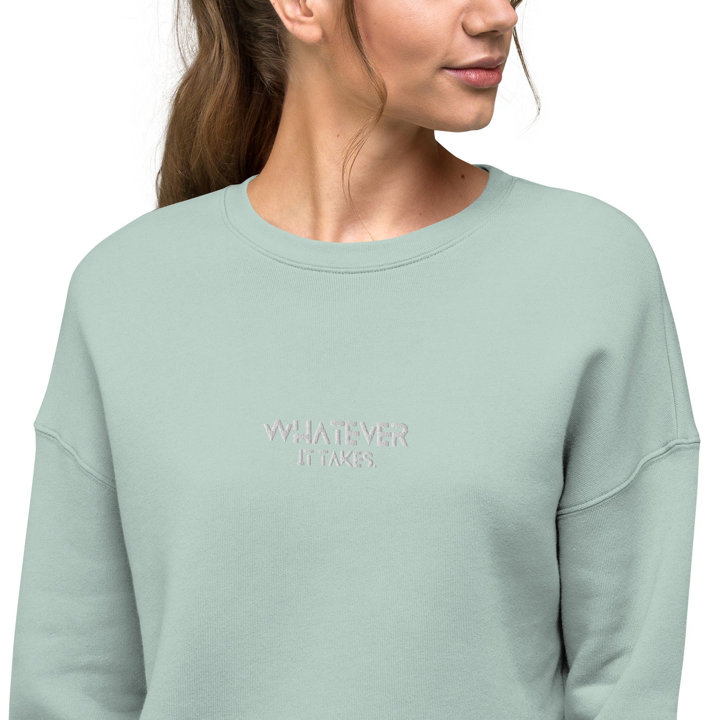 Whatever it takes (front) - white thread - Crop Sweatshirt