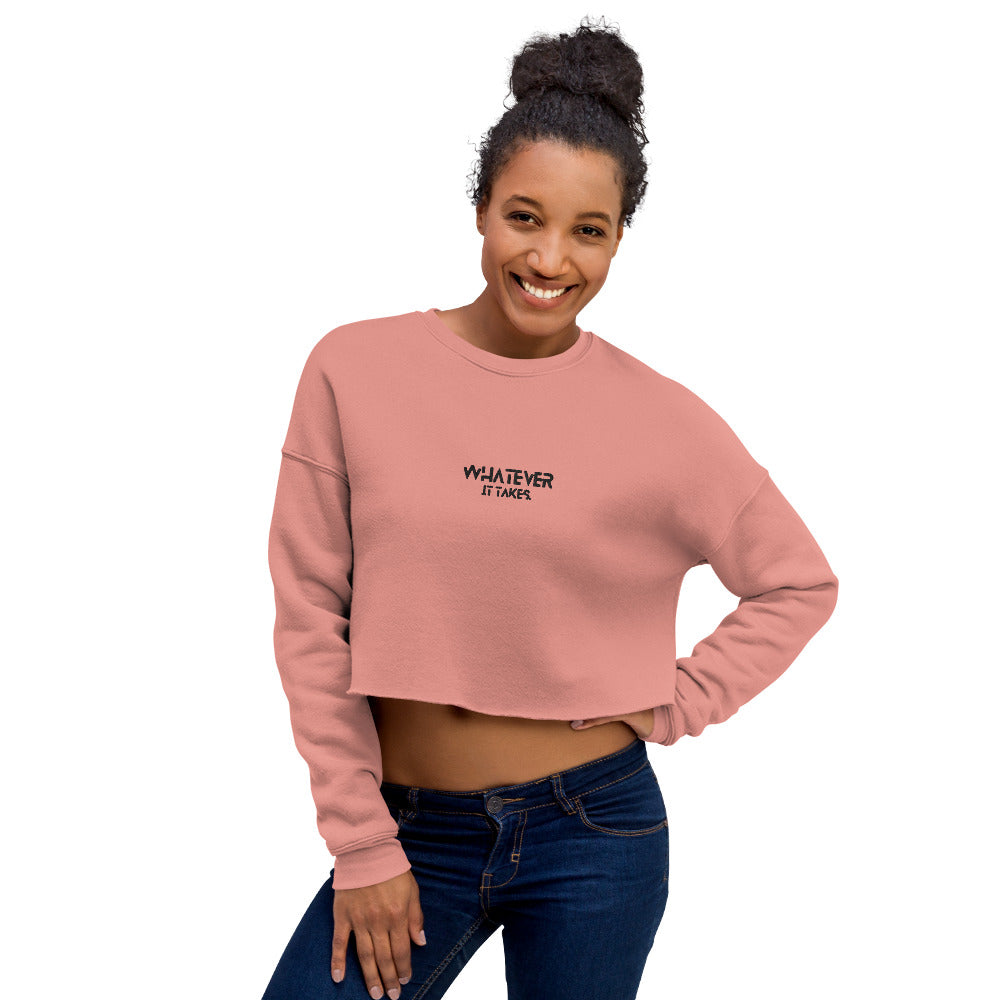 Whatever it takes (front) - black thread - Crop Sweatshirt